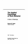 The Applied Psychology of Work Behavior: A Book of Readings