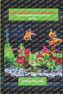 The aquarium companion: Comprehensive aquarium guide