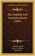 The Arabella and Araminta Stories (1895)