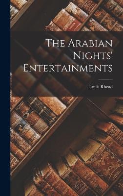 The Arabian Nights' Entertainments - Rhead, Louis