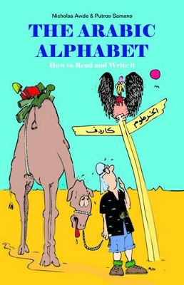 The Arabic Alphabet: How to Read and Write It - Awde, Nicholas, and Samano, Putros