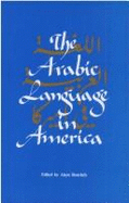 The Arabic Language in America =