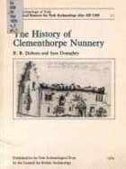 The Archaeology of York: Historical Sources for York Archaeology After AD 1100 v.2 - Dobson, R. B., and Donaghey, Sara, and Addyman, P.V.