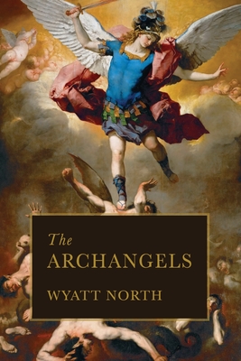 The Archangels - North, Wyatt