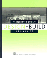 The Architect's Guide to Design-Build Services