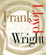 The Architecture of Frank Lloyd Wright