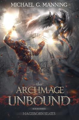 The Archmage Unbound - Manning, Michael G