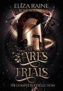 The Ares Trials: The Complete Collection