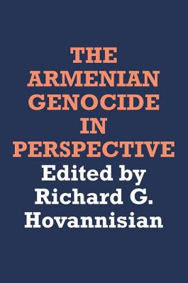 The Armenian Genocide in Perspective - Hovannisian, Richard G. (Editor)