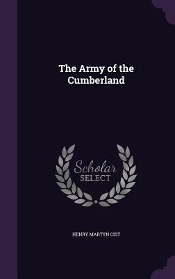 The Army of the Cumberland - Cist, Henry Martyn