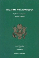 The Army Wife Handbook: A Complete Social Guide - Crossley, Ann, and Keller, Carol A, and Powell, Alma (Designer)