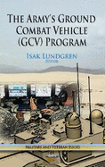The Army's Ground Combat Vehicle (Gcv) Program