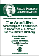 The Arnoldfest: Proceedings of a Conference in Honour of V.I. Arnold for His Sixtieth Birthday - Bierstone, Edward (Editor), and Khesin, Boris (Editor), and Khovanskii, Askold (Editor)