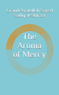 The Aroma of Mercy