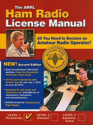 The ARRL Ham Radio License Manual: All You Need to Become an Amateur Radio Operator - Silver, Ward