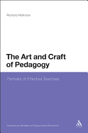 The Art and Craft of Pedagogy: Portraits of Effective Teachers