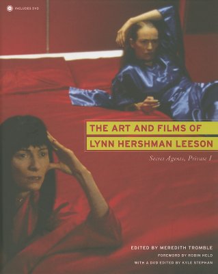 The Art and Films of Lynn Hershman Leeson: Secret Agents, Private I - Tromble, Meredith (Editor), and Hershman, Lynn (Editor), and Held, Robin (Foreword by)