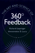 The Art and Science of 360 Degree Feedback - Lepsinger, Richard, and Lucia, Anntoinette D