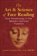 The Art and Science of Face Reading: Face Morphology in the Western Spiritual Tradition