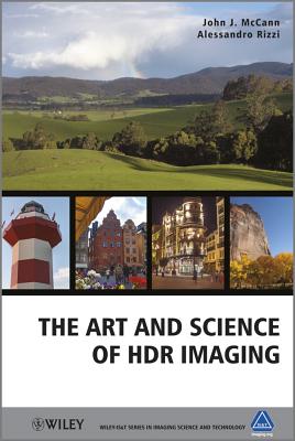 The Art and Science of HDR Imaging - McCann, John J., and Rizzi, Alessandro