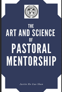 The Art and Science of Pastoral Mentorship