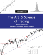 The Art and Science of Trading: Course Workbook