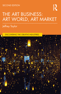 The Art Business: Art World, Art Market