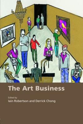 The Art Business - Robertson, Iain (Editor)