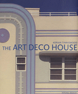 The Art Deco House - Tinniswood, Adrian