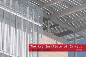 The Art Institute of Chicago: From 1879 to the Modern Wing