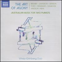 The Art of Agony: Australian Music for Two Pianists - Viney-Grinberg Piano Duo