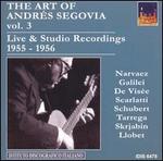 The Art of Andrs Segovia, Vol. 3: Live & Studio Recordings, 1955-1956