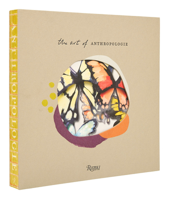The Art of Anthropologie - Anthropologie