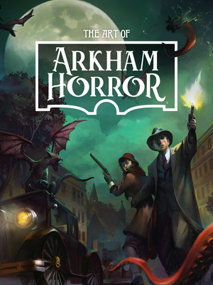 The Art of Arkham Horror - Asmodee