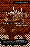 The Art of Arrow Cutting - Dedman, Stephen