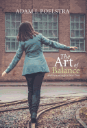 The Art of Balance: And New Ideas for a New Time