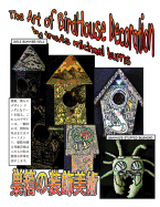 The Art of Bird House Decoration: personal design work 2012