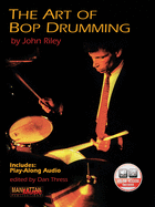 The Art of Bop Drumming: Book & Online Audio