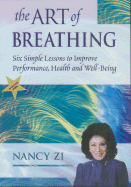 The Art of Breathing - Zi, Nancy