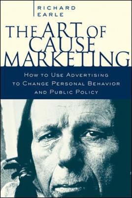 The Art of Cause Marketing - Earle, Richard, Dr.