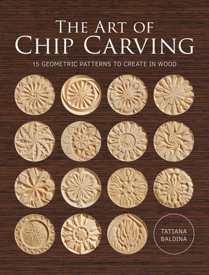 The Art of Chip Carving - Baldina, Tatiana
