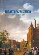 The Art of Civilization: A Bourgeois History