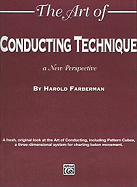 The Art of Conducting Technique: A New Perspective