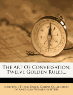 The Art of Conversation: Twelve Golden Rules