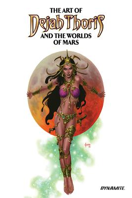 The Art of Dejah Thoris and the Worlds of Mars Vol. 2 Hc - Dynamite, Dynamite, and Jusko, Joe, and Campbell, J Scott