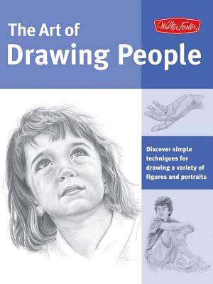 The Art of Drawing People - Foster, Walter T, and Powell, William F, and Yaun, Debra Kauffman