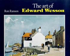 The Art of Edward Wesson - Ranson, Ron