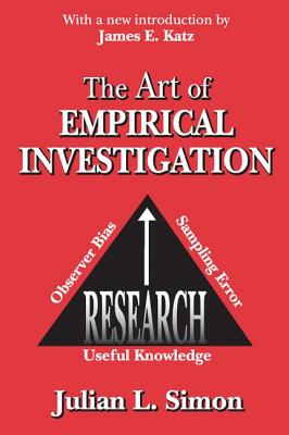 The Art of Empirical Investigation - Simon, Julian (Editor)