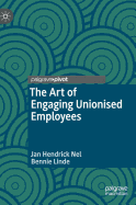 The Art of Engaging Unionised Employees