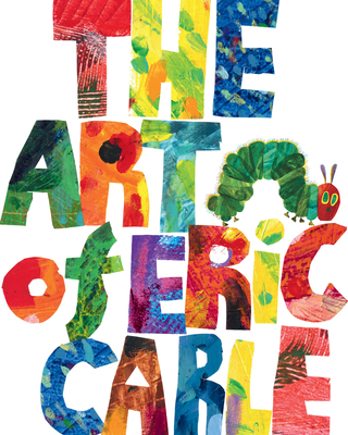 The Art of Eric Carle - 